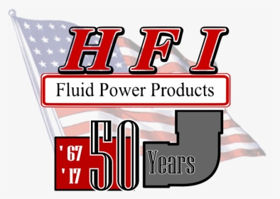 Hfi Fluid Power Products 50th Anniversary, HD Png Download, Free Download