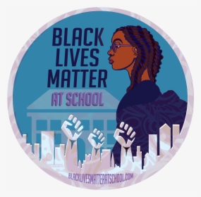 Black Lives Matter At School, HD Png Download, Free Download