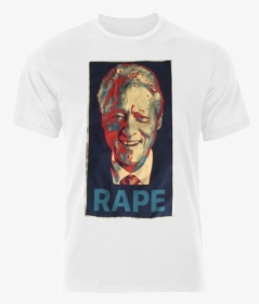 [​img] - Bill Clinton Rape Shirt, HD Png Download, Free Download