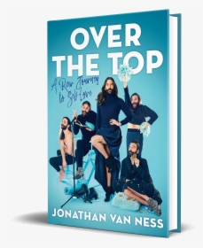 Vanness Overthetop 3d - Over The Top Jonathan Van Ness, HD Png Download, Free Download