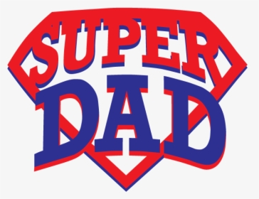 Super Dad Logo Png, Transparent Png, Free Download