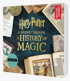 A Journey Through History - Harry Potter A Journey Through The History, HD Png Download, Free Download