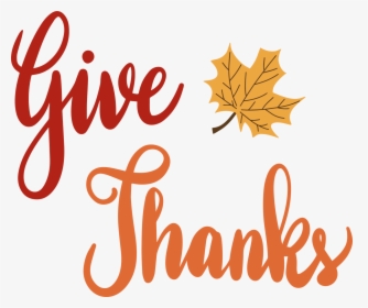 Give Thanks - Autumn, HD Png Download, Free Download
