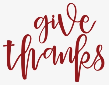 Give Thanks - Transparent Give Thanks Png, Png Download, Free Download