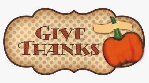 Give Thanks Tag For Thanksgiving Decor With Pumpkin - Coin Purse, HD Png Download, Free Download