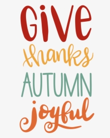 Give Thanks Autumn Joyful Svg Cut File, HD Png Download, Free Download
