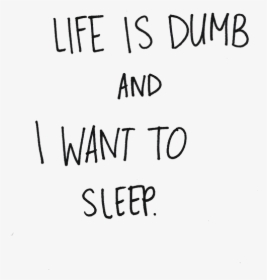 Lol Funny Quote Life Sleep Transparent Editsbyrj - Handwriting, HD Png Download, Free Download