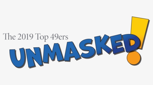 The 2019 Top 49ers Unmasked - Graphic Design, HD Png Download, Free Download