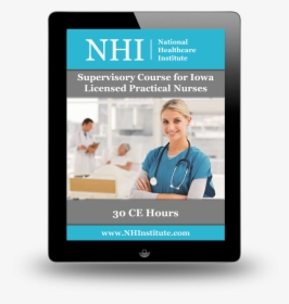 Supervisory Course For Iowa’s Licensed Practical Course - Practical Nurse, HD Png Download, Free Download