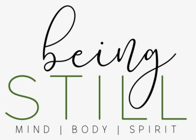 Being Still - Calligraphy, HD Png Download, Free Download