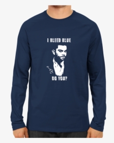 Cric 16 I Bleed Blue Do You Full Sleeve Navy Blue - Indian Navy T Shirts, HD Png Download, Free Download