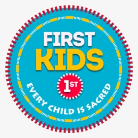 Kids First, HD Png Download, Free Download