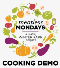 Meatless Monday Cooking Demo Logo With Various Fruits - Meatless Monday, HD Png Download, Free Download