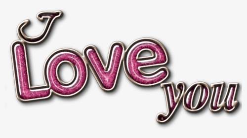 I Love You Png - Clip Art Word I Love You, Transparent Png, Free Download