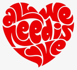 Typography Heart Sticker - All We Need Is Love Beatles, HD Png Download, Free Download