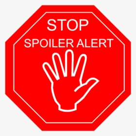 Spoiler Alert - Stop, HD Png Download, Free Download