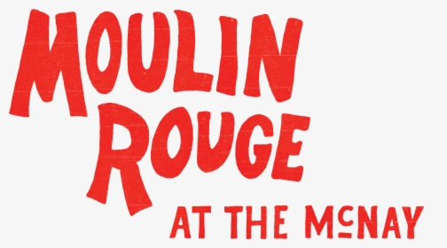 Moulin Rouge At The Mcnay - Logo Moulin Rouge, HD Png Download, Free Download