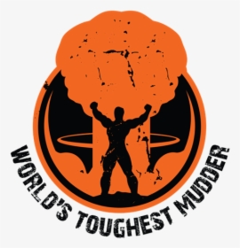 Worlds Toughest Mudder Logo - Tough Mudder 2018 Dates, HD Png Download, Free Download