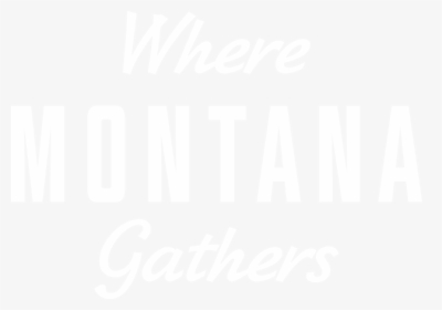 Wheremontanagathers - Calligraphy, HD Png Download, Free Download