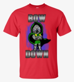 Bow Down Dr Doom T Shirt & Hoodie - Keep Calm And Chive, HD Png Download, Free Download