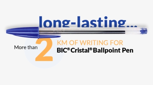 Pen And Text More Than 2 Km Of Writing - Bic Cristal 2 Km, HD Png Download, Free Download