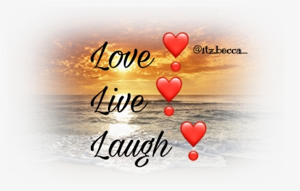 Sunset Lovelivelaugh Love Live Laugh - Heart, HD Png Download, Free Download