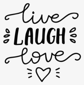 Live, Laugh & Love - Live Laugh Love Logo, HD Png Download, Free Download