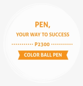 Pen Your Way Success - Circle, HD Png Download, Free Download