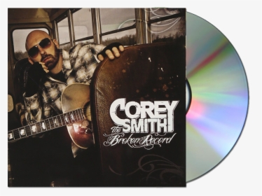 Corey Smith The Broken Record, HD Png Download, Free Download