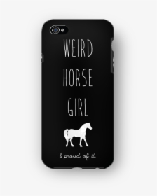 Weird Horse Girl Onyx Bumper - Mobile Phone, HD Png Download, Free Download