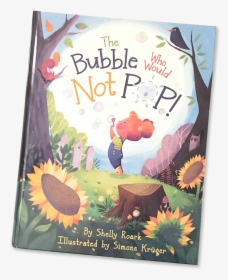 The Bubble Who Would Not Pop!, HD Png Download, Free Download