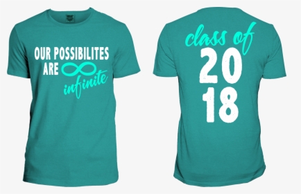 Our Possibilities Are Infinite Shirt - Junior Class 2020 Shirts, HD Png Download, Free Download