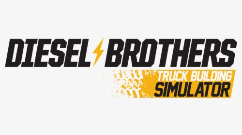 Diesel Brothers Truck Building Simulator Png, Transparent Png, Free Download