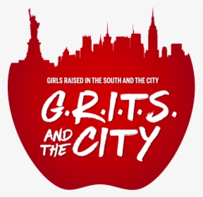 G - R - I - T - S - And The City Podcast - Graphic Design, HD Png Download, Free Download