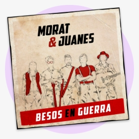 Out Now"besos En Guerra - Besos En Guerra Morat Ft Juanes Album Cover, HD Png Download, Free Download