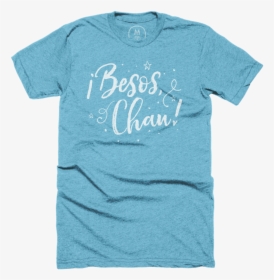 Besos Chau T-shirt , Png Download - Active Shirt, Transparent Png, Free Download