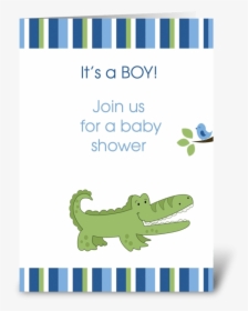 Alligator It"s A Boy Baby Shower Card Greeting Card - Nile Crocodile, HD Png Download, Free Download