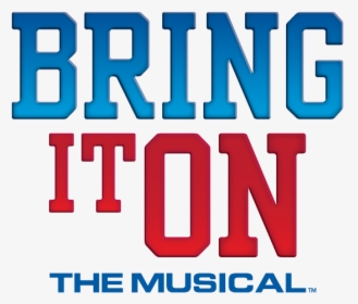 Bring It On The Musical Logo, HD Png Download, Free Download
