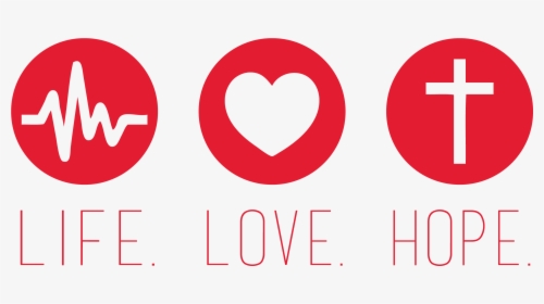 Life Love Hope, HD Png Download, Free Download