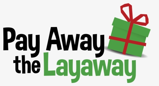 Pay Away The Layaway, HD Png Download, Free Download