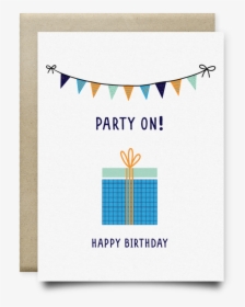 Party On Happy Birthday Card - Graphic Design, HD Png Download, Free Download