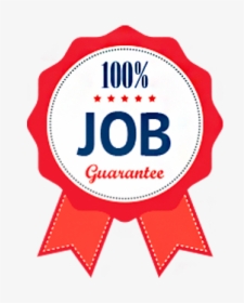 100 Job Guarantee Logo, HD Png Download, Free Download