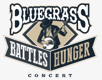 Bluegrass Battles Hunger - Poster, HD Png Download, Free Download