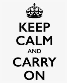Keep Calm And Carry On Png, Transparent Png, Free Download