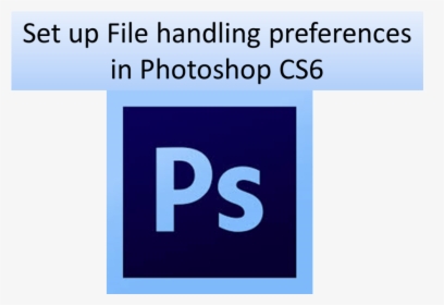 Photoshop File Preferences - Adobe Photoshop, HD Png Download, Free Download