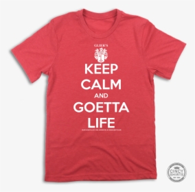 Keep Calm And Goetta Life - Rescue Shirt Ideas, HD Png Download, Free Download