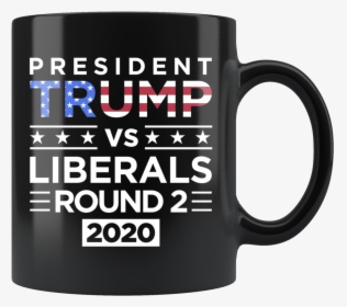 President Trump Vs Liberals Round 2 Mug - Mug, HD Png Download, Free Download