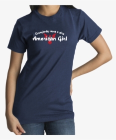 Standard Navy Everybody Loves A Nice American Girl - Active Shirt, HD Png Download, Free Download