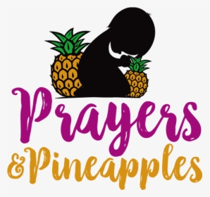 Prayers & Pineapples - Pineapple, HD Png Download, Free Download
