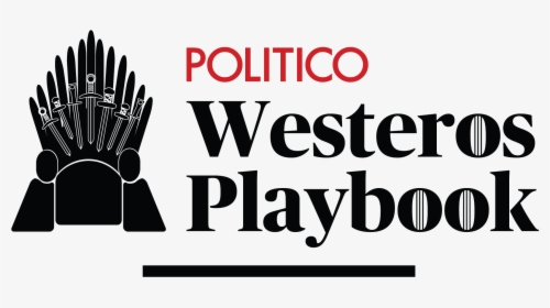 Politico Westeros Playbook - Politico, HD Png Download, Free Download
